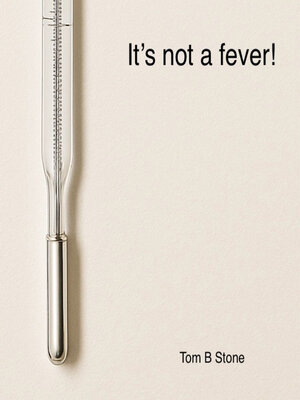 cover image of It's not a fever!